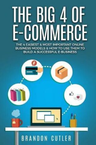 Cover of The Big 4 of E-Commerce