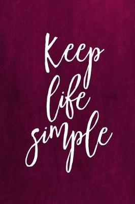 Cover of Chalkboard Journal - Keep Life Simple (Pink)