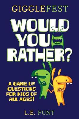 Book cover for GiggleFest Would You Rather