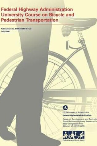 Cover of Federal Highway Administration University Course on Bicycle and Pedestrian Transportation