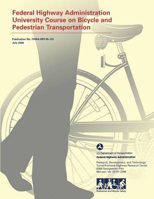 Book cover for Federal Highway Administration University Course on Bicycle and Pedestrian Transportation