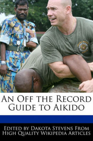 Cover of An Off the Record Guide to Aikido