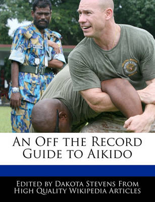 Book cover for An Off the Record Guide to Aikido