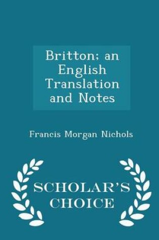 Cover of Britton; An English Translation and Notes - Scholar's Choice Edition