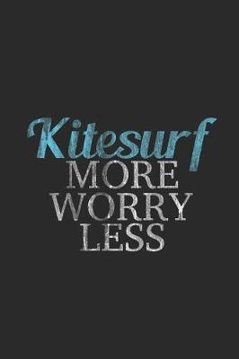 Book cover for Kitesurf More Worry Less