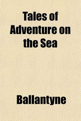 Book cover for Tales of Adventure on the Sea