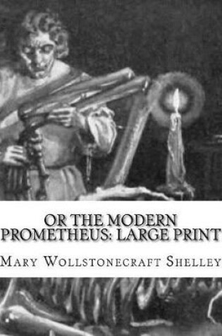 Cover of Or the Modern Prometheus