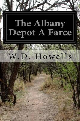 Book cover for The Albany Depot A Farce