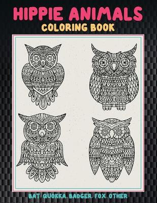 Book cover for Hippie Animals - Coloring Book - Bat, Quokka, Badger, Fox, other