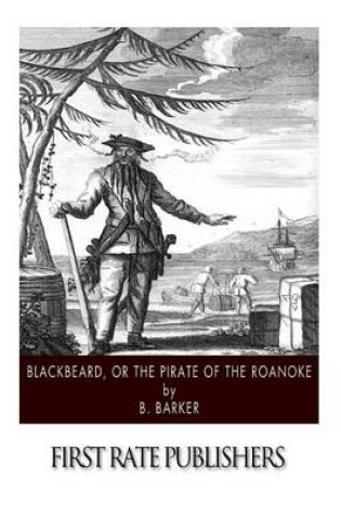 Cover of Blackbeard, or the Pirate of the Roanoke