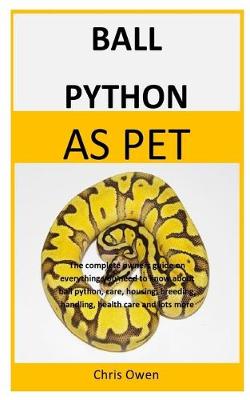 Book cover for Ball Python As Pet
