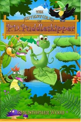 Book cover for The Adventures of P.D. Puddleskipper (U.S. trade)