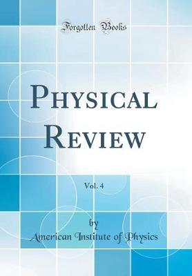 Book cover for Physical Review, Vol. 4 (Classic Reprint)