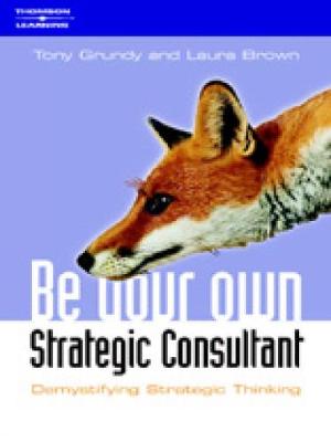 Book cover for Be Your Own Strategy Consultant