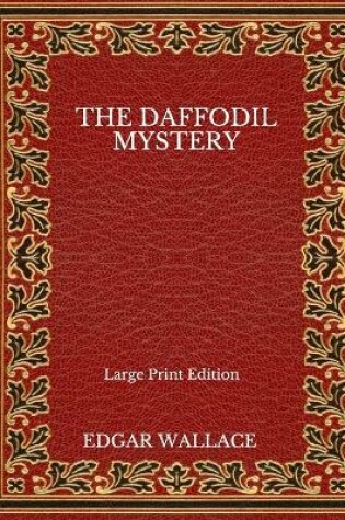 Cover of The Daffodil Mystery - Large Print Edition