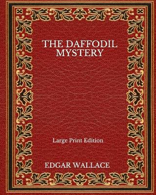 Book cover for The Daffodil Mystery - Large Print Edition