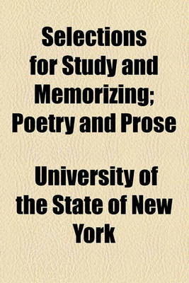 Book cover for Selections for Study and Memorizing; Poetry and Prose