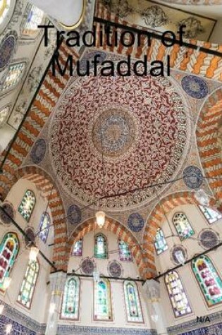 Cover of Tradition of Mufaddal