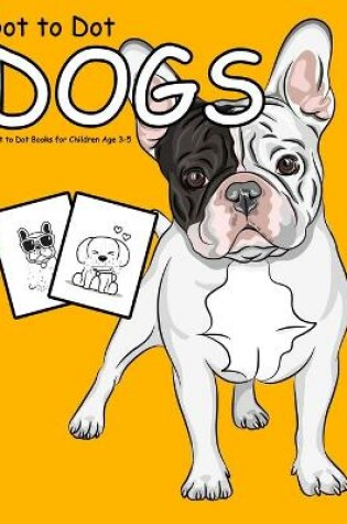 Cover of Dot to Dot Dogs