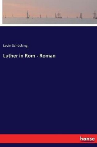 Cover of Luther in Rom - Roman