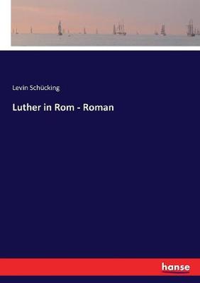 Book cover for Luther in Rom - Roman