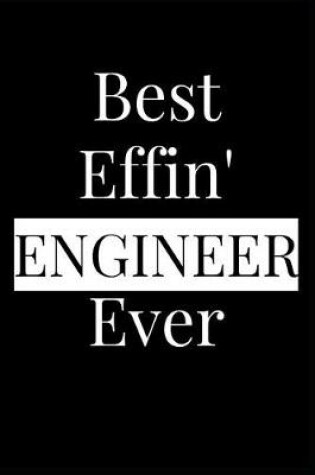 Cover of Best Effin' Engineer Ever