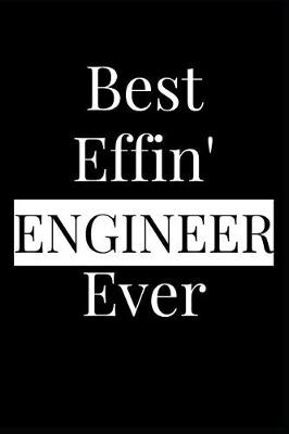 Book cover for Best Effin' Engineer Ever