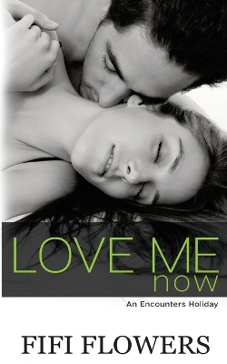 Book cover for Love Me Now