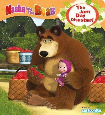 Book cover for Masha and the Bear: The Jam Day Disaster!
