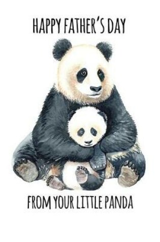 Cover of Happy father's day from your little panda