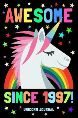 Cover of Awesome Since 1997 Unicorn Journal