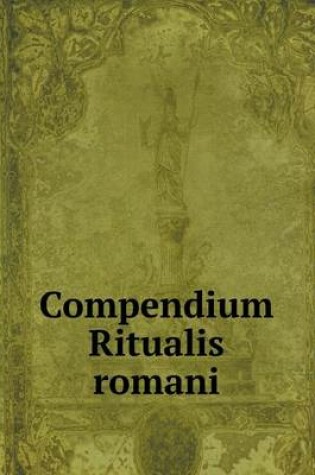 Cover of Compendium Ritualis romani