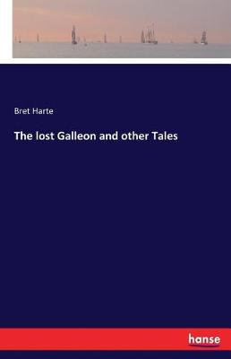 Book cover for The lost Galleon and other Tales