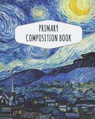 Book cover for Van Gogh Primary Composition Book