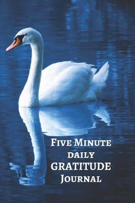 Book cover for Five Minute Daily Gratitude Journal