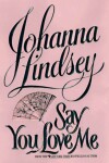 Book cover for Say You Love ME