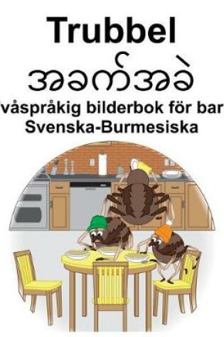 Cover of Svenska-Burmesiska Trubbel Tvåspråkig bilderbok för barn