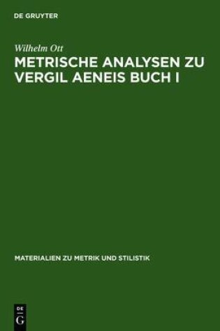 Cover of Metrische Analysen Zu Vergil Aeneis Buch I