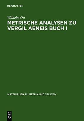 Cover of Metrische Analysen Zu Vergil Aeneis Buch I