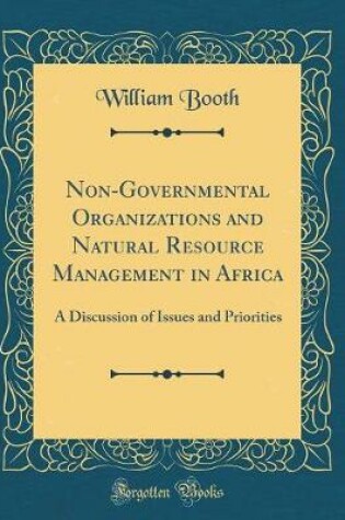 Cover of Non-Governmental Organizations and Natural Resource Management in Africa