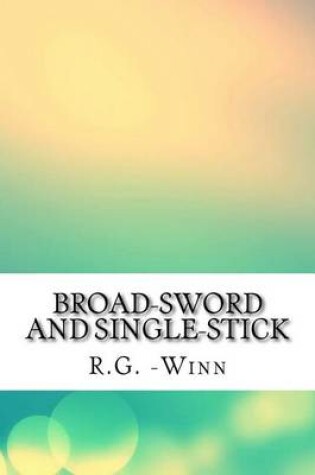 Cover of Broad-Sword and Single-Stick