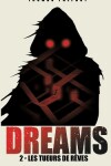 Book cover for Les tueurs de rêves (DREAMS t.2)