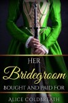 Book cover for Her Bridegroom Bought and Paid For