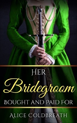 Cover of Her Bridegroom Bought and Paid For