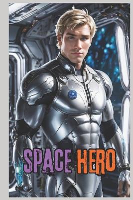 Book cover for Space Hero