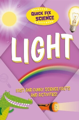 Cover of Quick Fix Science: Light
