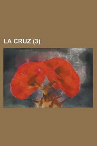 Cover of La Cruz (3)