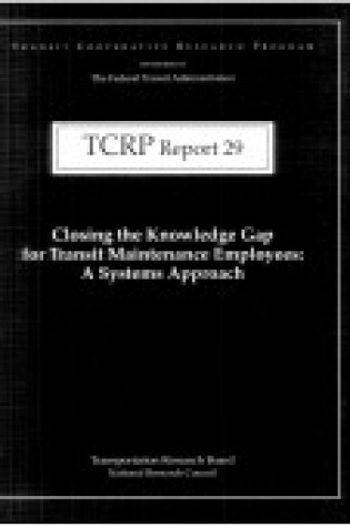 Cover of Closing the Knowledge Gap for Transit Maintenance Employees