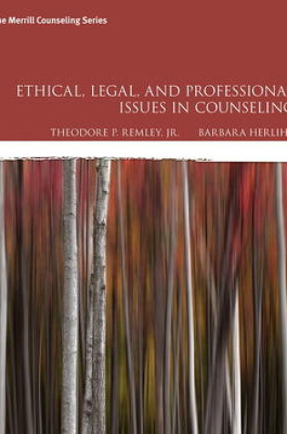 Cover of Ethical, Legal, and Professional Issues in Counseling