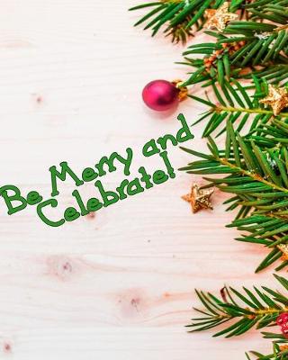 Book cover for Be Merry and Celebrate!